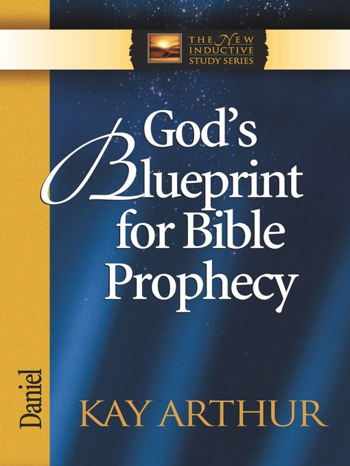 Title details for God's Blueprint for Bible Prophecy by Kay Arthur - Available